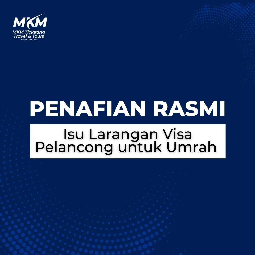 Penafian Rasmi: Isu Larangan Visa Pelancong
